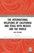 Cover: The International Relations of California and Texas with Mexico and the World - Routledge