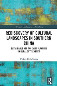 Abbildung von: Rediscovery of Cultural Landscapes in Southern China - Routledge