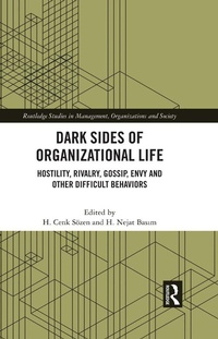 Abbildung von: Dark Sides of Organizational Life - Routledge