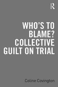 Abbildung von: Who's to Blame? Collective Guilt on Trial - Routledge