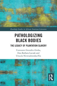 Abbildung von: Pathologizing Black Bodies - Routledge