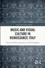 Cover: Music and Visual Culture in Renaissance Italy - Routledge