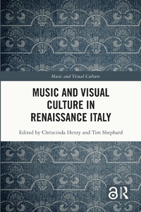 Abbildung von: Music and Visual Culture in Renaissance Italy - Routledge