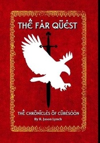 Enlarge image Cover: The Far Quest (The Chronicles of Curesoon - Book One) - Lulu.com