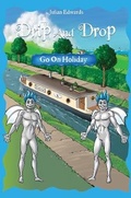 Cover: Drip And Drop Goes On Holiday - Austin Macauley Publishers