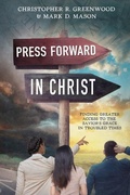 Cover: Press Forward in Christ - Cedar Fort