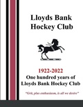 Cover: One hundred years of Lloyds Bank Hockey Club - Lulu.com