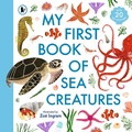 Cover: My First Book of Sea Creatures - Walker Books Ltd