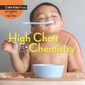 Cover: High Chair Chemistry - Walker Books Ltd