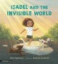 Cover: Isabel and the Invisible World - Walker Books Ltd