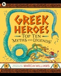 Cover: Greek Heroes: Top Ten Myths and Legends! - Walker Books Ltd