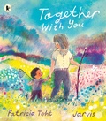 Cover: Together with You - Walker Books Ltd