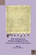 Cover: Wills and Testaments in Medieval England from the Thirteenth to the Sixteenth Century - Medieval Institute Publications