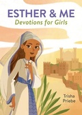 Cover: Esther & Me Devotions for Girls - Barbour Kidz