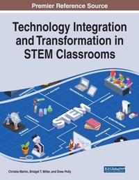 Enlarge image Cover: Technology Integration and Transformation in STEM Classrooms - Information Science Reference