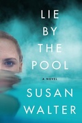 Cover: Lie by the Pool - Lake Union Publishing