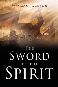 Enlarge image Cover: The Sword of the Spirit - Xulon Press