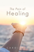 Cover: The Pain of Healing - Xulon Press
