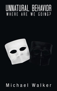 Enlarge image Cover: Unnatural Behavior - iUniverse