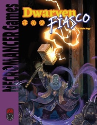 Enlarge image Cover: Dwarven Fiasco OSR - Necromancer Games