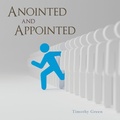 Cover: Anointed and Appointed - AuthorHouse UK