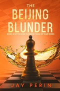 Cover: The Beijing Blunder - East River Books
