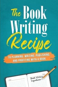 Enlarge image Cover: The Book Writing Recipe - P.O.P Publishing