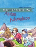 Cover: Maggie's Magic Map - Bruce Scharschidt