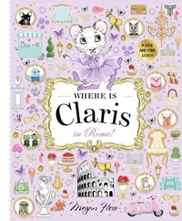 Enlarge image Cover: Where is Claris in Rome! - Hardie Grant Children's Publishing