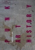 Cover: Punk Art History - Intellect Books