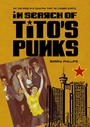 Cover: In Search of Tito's Punks - Intellect Books