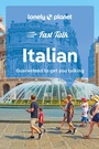 Cover: Lonely Planet Fast Talk Italian - Lonely Planet Global Limited