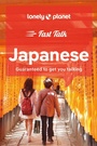 Cover: Lonely Planet Fast Talk Japanese - Lonely Planet Global Limited