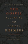 Cover: The Gospel According to Christ's Enemies - Banner of Truth Trust