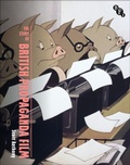 Cover: The Story of British Propaganda Film - BFI Publishing