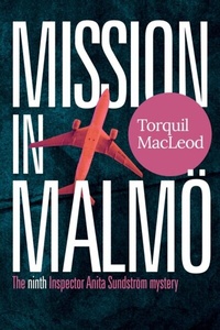 Abbildung von: Mission in Malmoe 2022: 9 - Torquil MacLeod Books