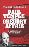 Cover: Paul Temple and the Gregory Affair (Scripts of the ten part radio serial) - Williams & Whiting