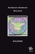 Cover: Kaleido - Bad Betty Press