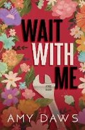 Cover: Wait With Me - Amy Daws, LLC
