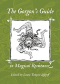 Cover: The Gorgon's Guide to Magical Resistance - Revelore Press