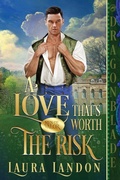 Cover: A Love That's Worth The Risk - Dragonblade Publishing, Inc.