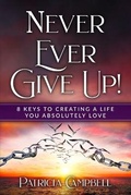 Cover: Never Ever Give Up! - Spotlight Publishing