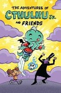 Cover: The Adventures of Cthulhu Jr. and Friends - Source Point Press