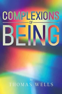 Enlarge image Cover: Complexions of Being - Yorkshire Publishing