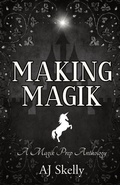 Cover: Making Magik - Quill & Flame Publishing House