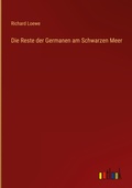Cover: Die Reste der Germanen am Schwarzen Meer - Outlook Verlag