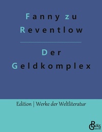 Enlarge image Cover: Der Geldkomplex - Gröls Verlag