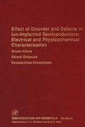 Cover: Effect of Disorder and Defects in Ion-Implanted Semiconductors - Academic Press