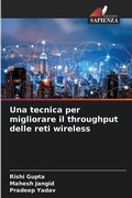 Cover: Una tecnica per migliorare il throughput delle reti wireless - International Book Market Service Ltd