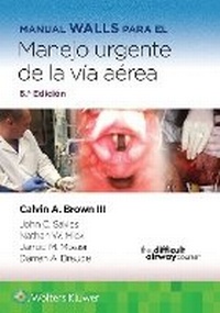Abbildung von: Manual Walls para el manejo urgente de la via aerea - Lippincott Williams and Wilkins